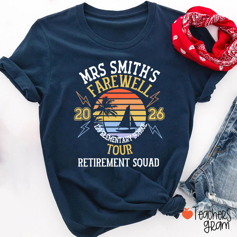 Personalized Name And Year Farewell Tour Retirement Squad Teacher T-Shirt