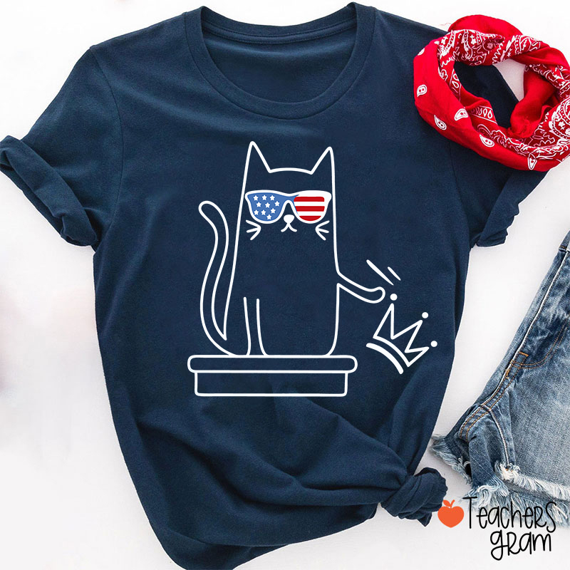 Cat No Kings In America Teacher T-Shirt