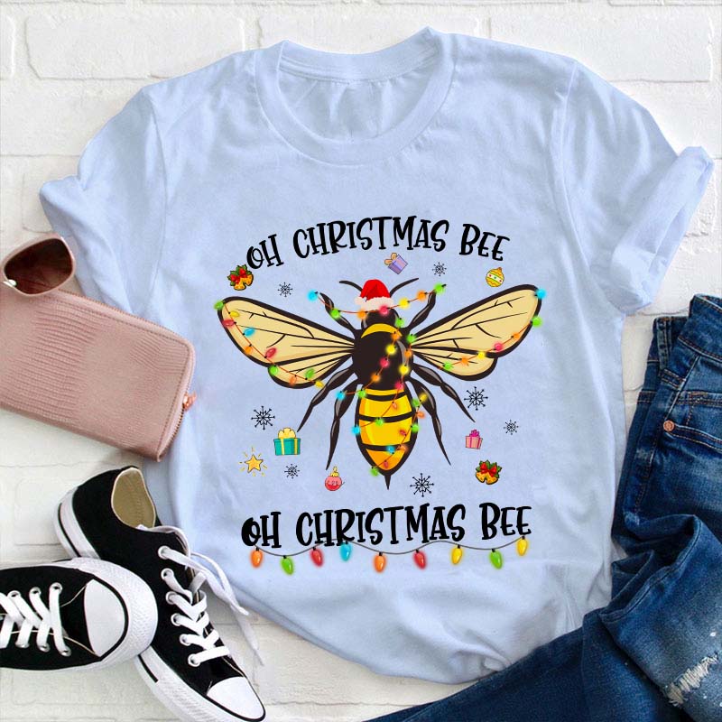 Oh Christmas Bee Teacher T-Shirt