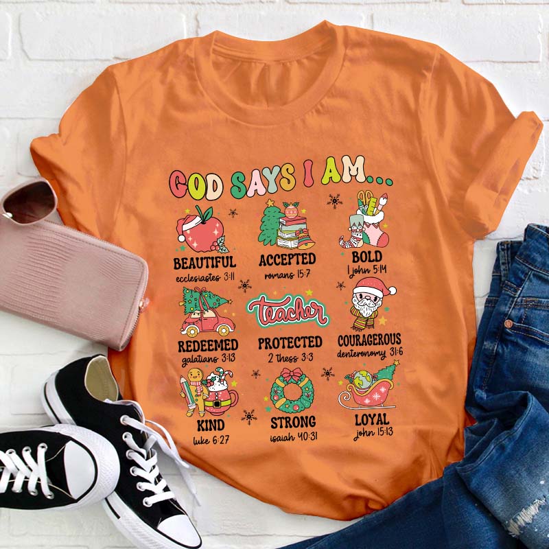 God Says I Am Teacher T-Shirt
