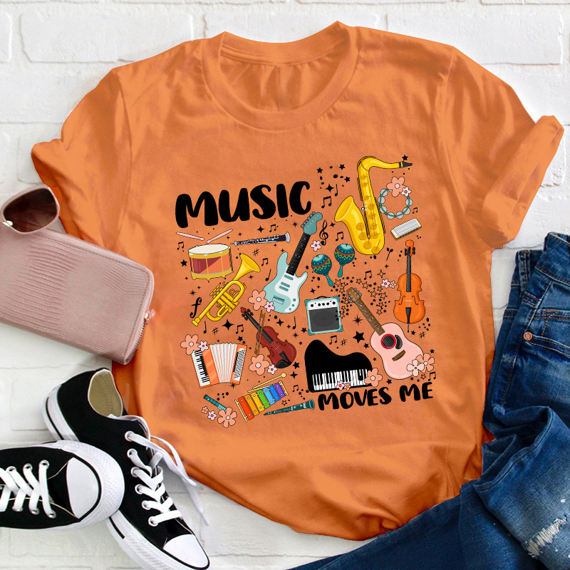 Music Moves Me Teacher T-Shirt