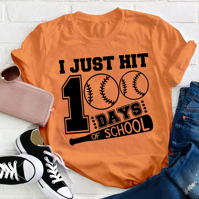 I Just Hit 100 Days Of School Teacher T-Shirt