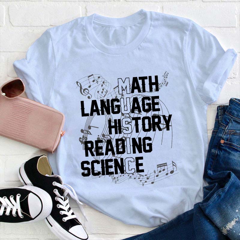 Math Language History Reading Science Teacher T-Shirt