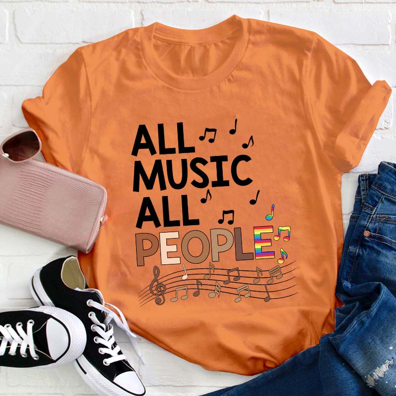 All Music All People Teacher T-Shirt
