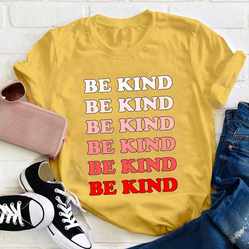 Be Kind Teacher T-Shirt