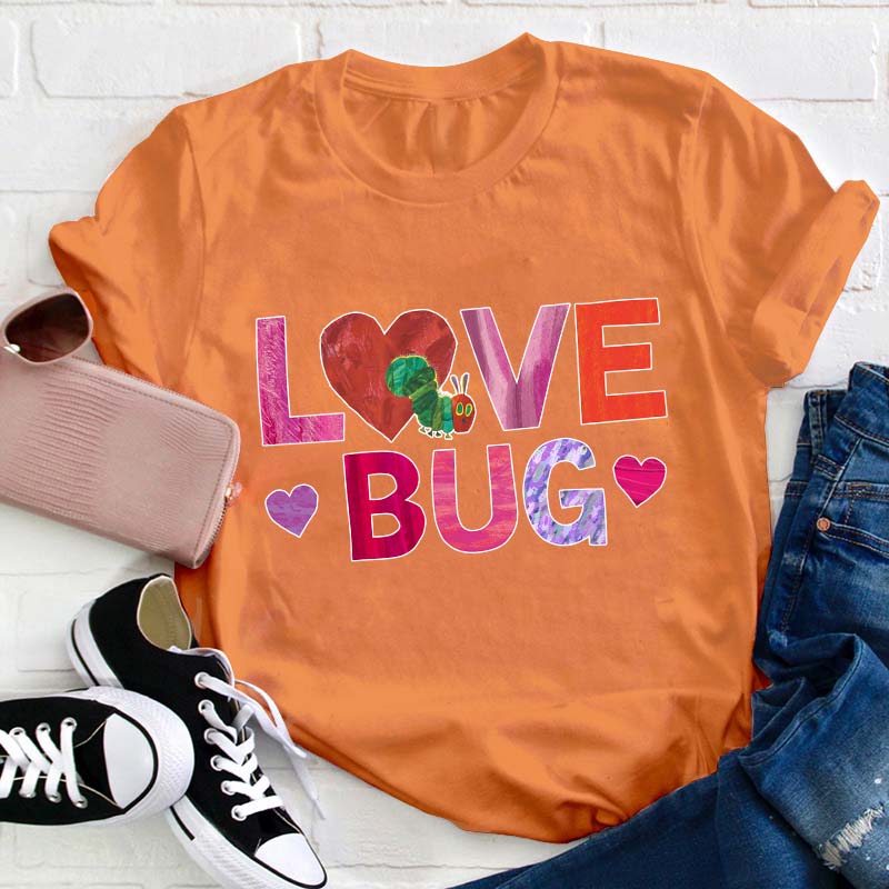 Love Bug Teacher T-Shirt