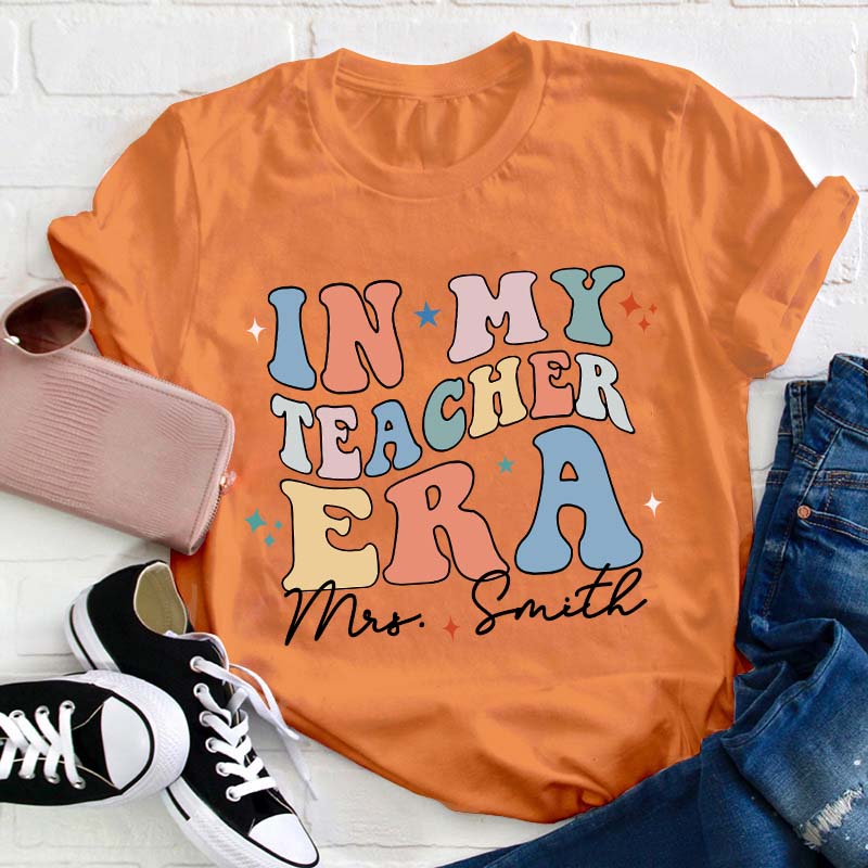 Personalized In My Teacher Era Teacher T-Shirt