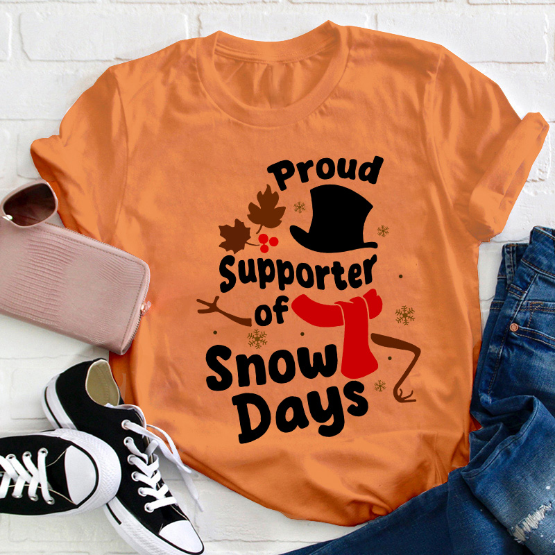 Proud Supporter Snow Days Teacher T-Shirt