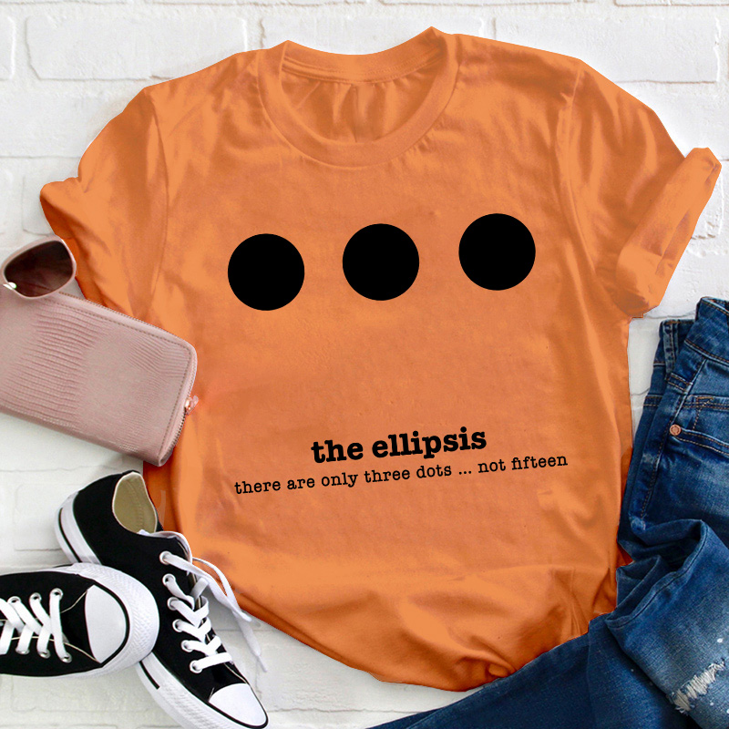 There Are Only Three Dots Teacher T-Shirt