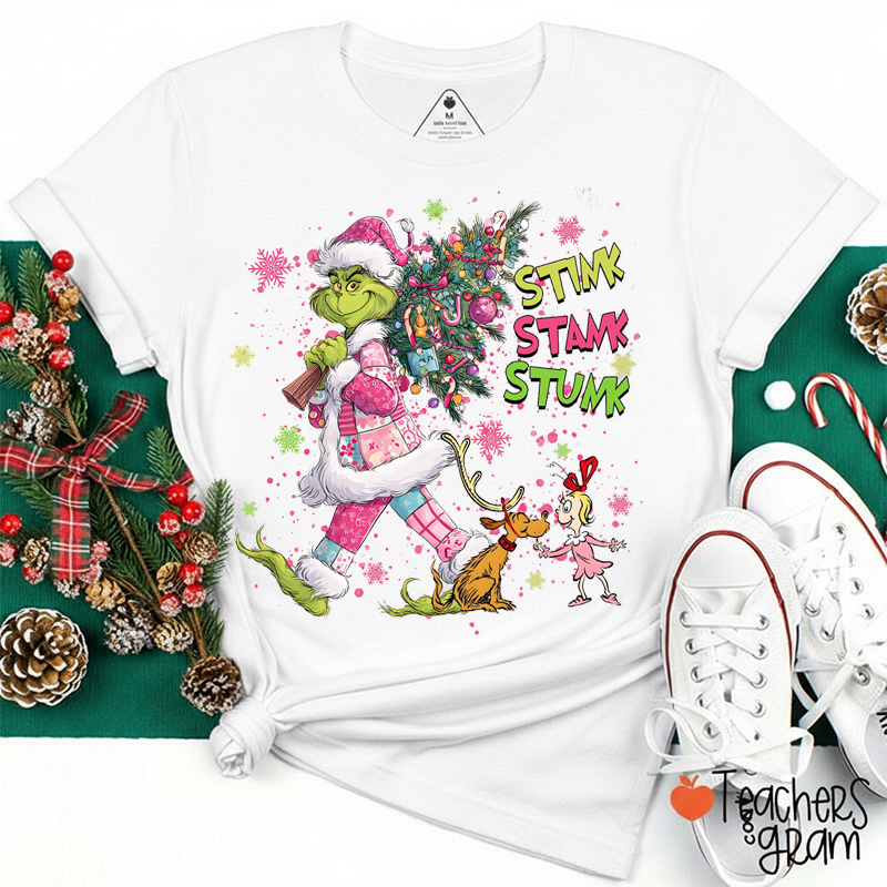 Stink Stank Stunk Teacher T-Shirt