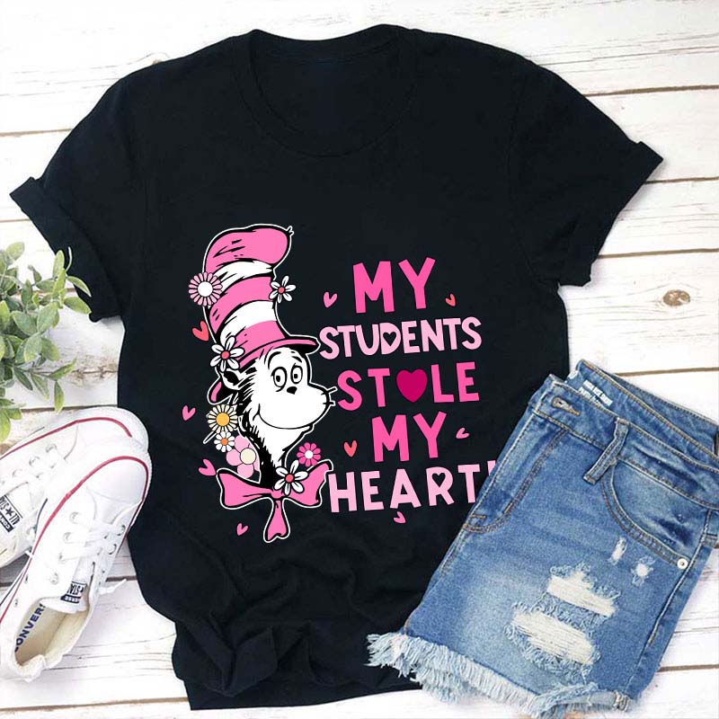 My Students Stole My Heart Teacher T-Shirt
