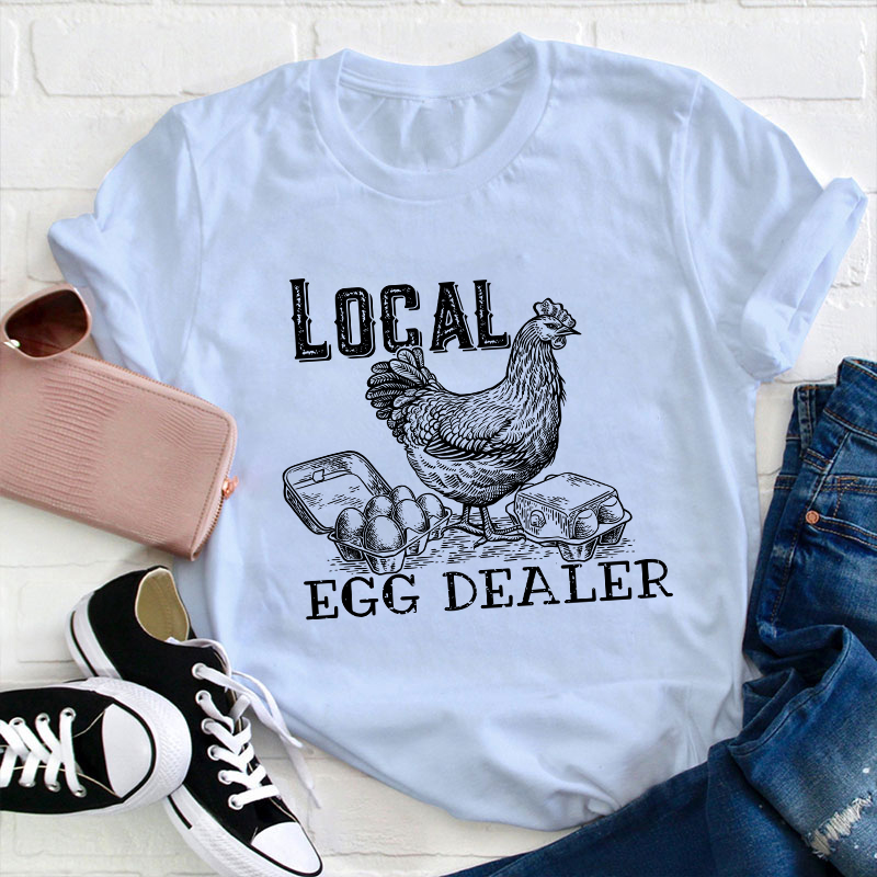 Egg Dealer Teacher T-Shirt