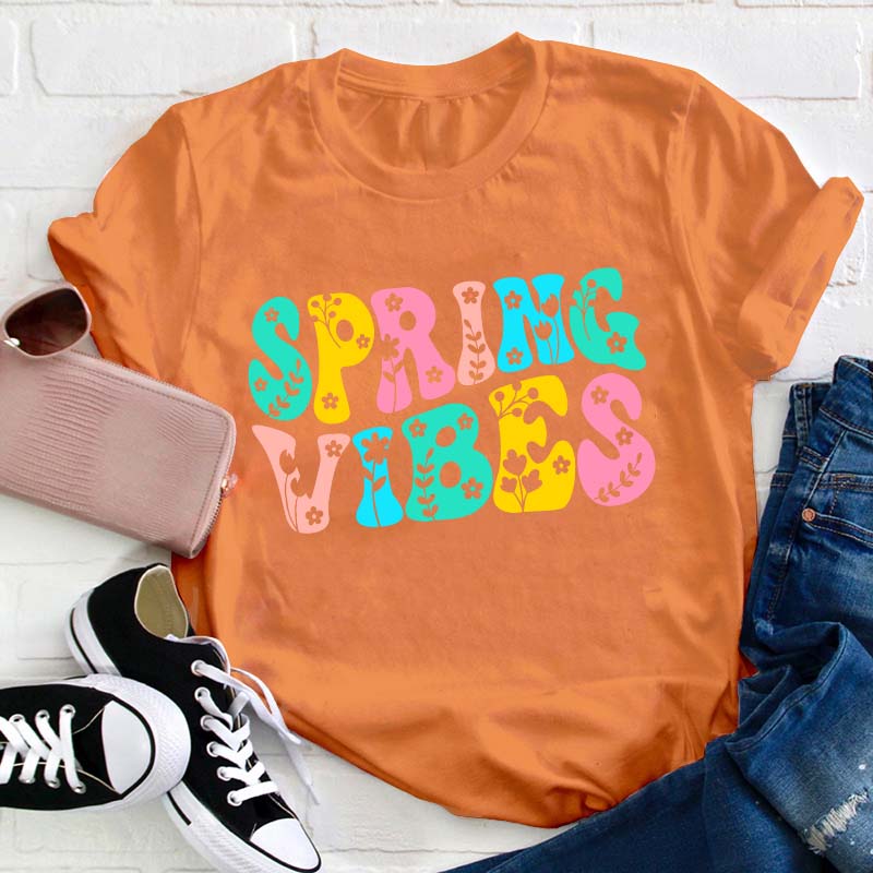 Spring Vibes Teacher T-Shirt