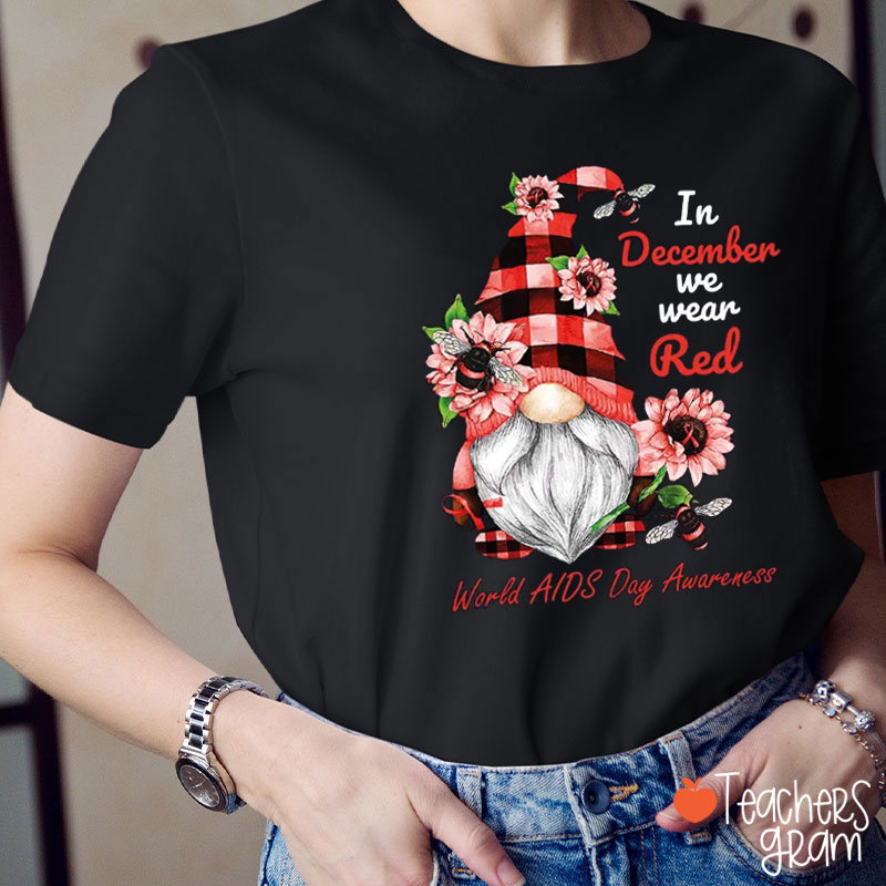 In December We Wear Red Teacher T-Shirt
