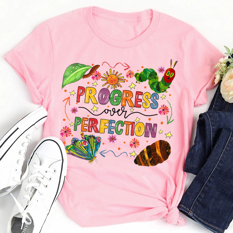 Caterpillar Progress Over Perfection Teacher T-Shirt
