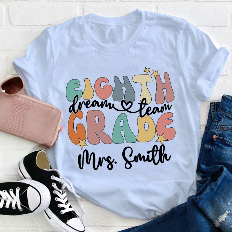 Personalized This Is What Dream Team Looks Like Teacher T-Shirt