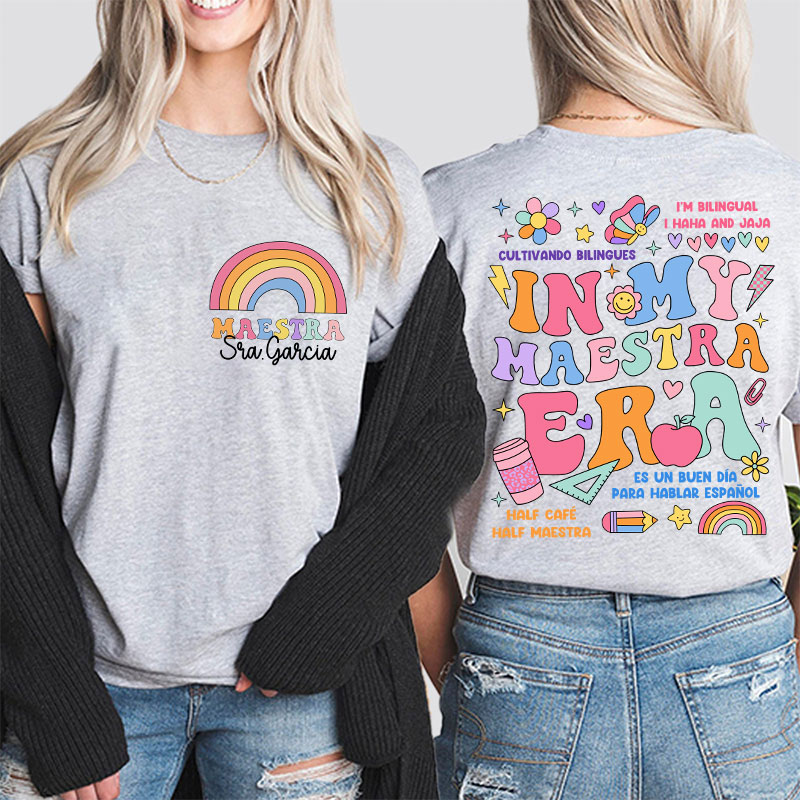 Personalized In My Maestra Era Spanish Teacher Two Sided T-Shirt