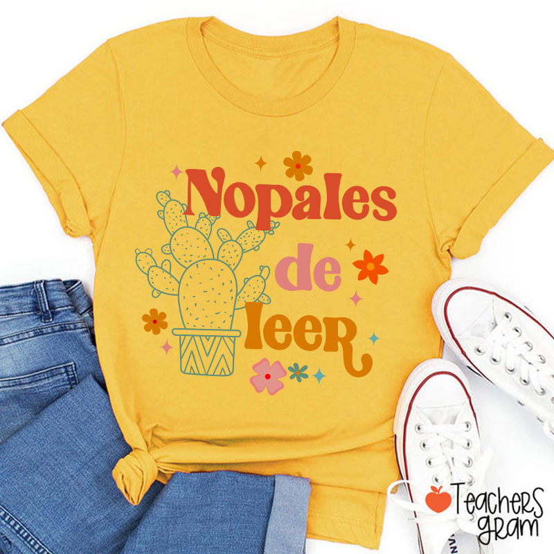 Nopales De Leer Spanish Teacher T-Shirt