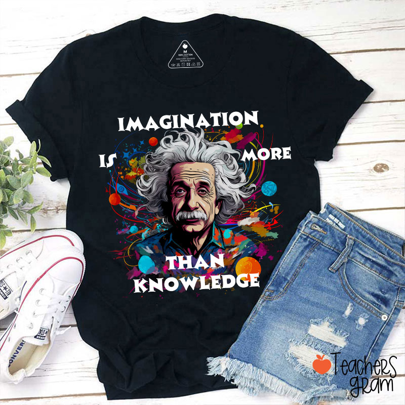 Albert Einstein Quote Teacher T-Shirt