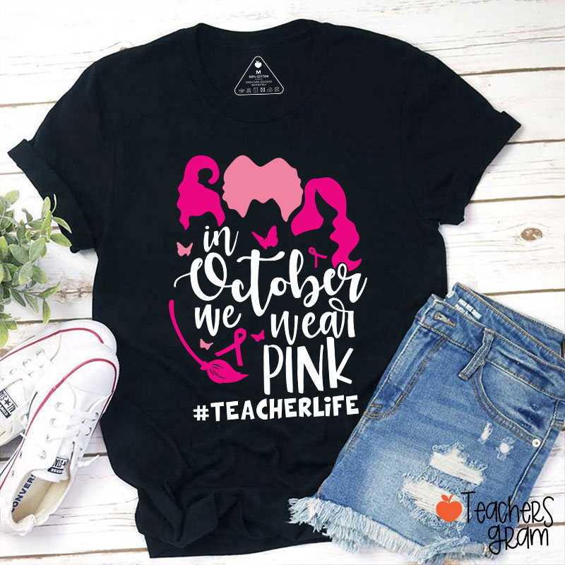 In October We Wear PINK T-Shirt