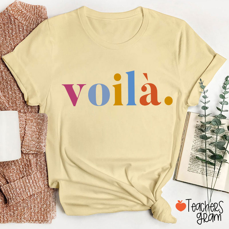 Voilà French Teacher T-Shirt