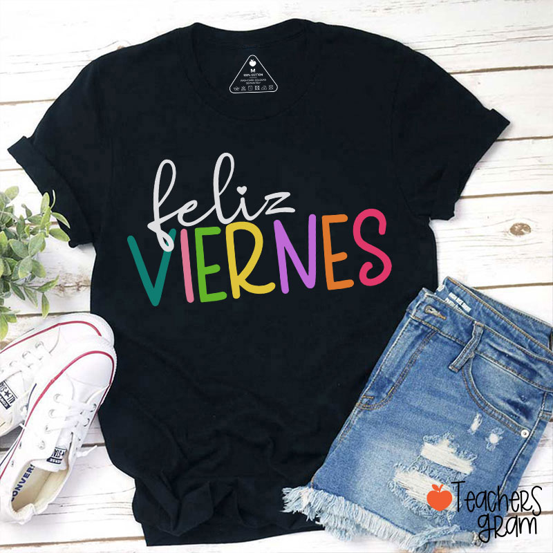Feliz Niernes Teacher T-Shirt