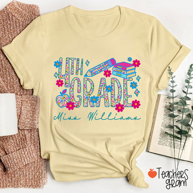 Personalized Grade And Name Flower Fonts Apple Pencil Teacher T-Shirt