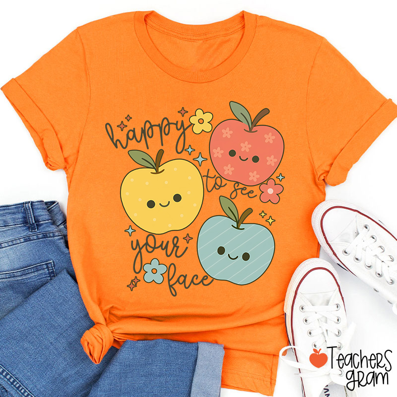 Happy To See Your Face Kiddo Teacher T-Shirt