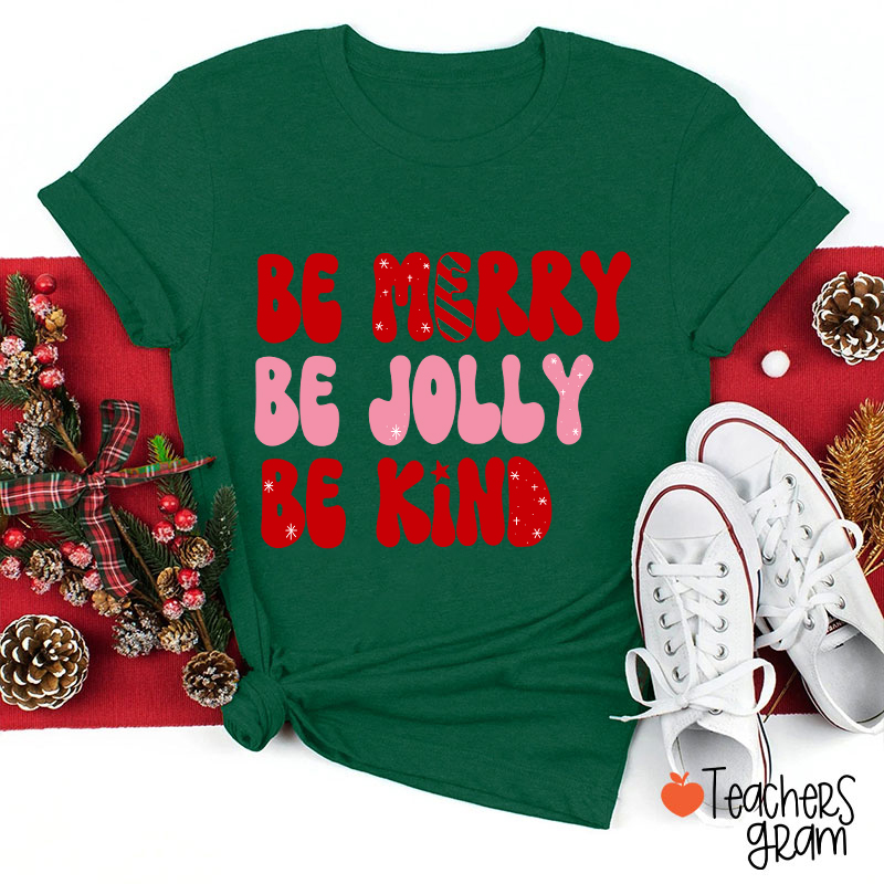 Be Merry Be Jolly Be Kind Christmas SLP Teacher T-Shirt