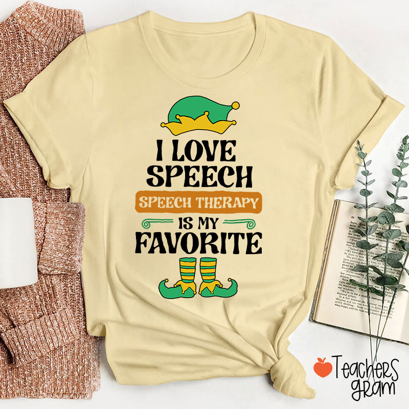 I Love Speech Speech Therapy Is My Favorite Teacher T-Shirt