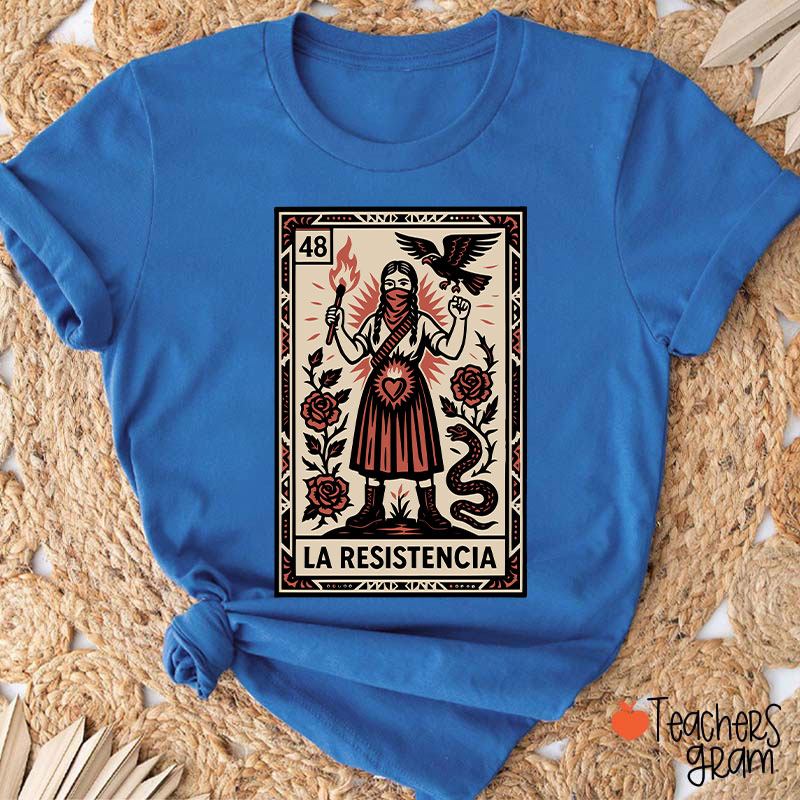 La Resistencia Teacher T-Shirt