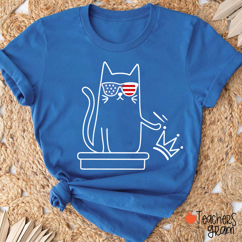 Cat No Kings In America Teacher T-Shirt