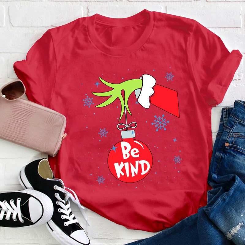 Be Kind At Any Time Teacher T-Shirt