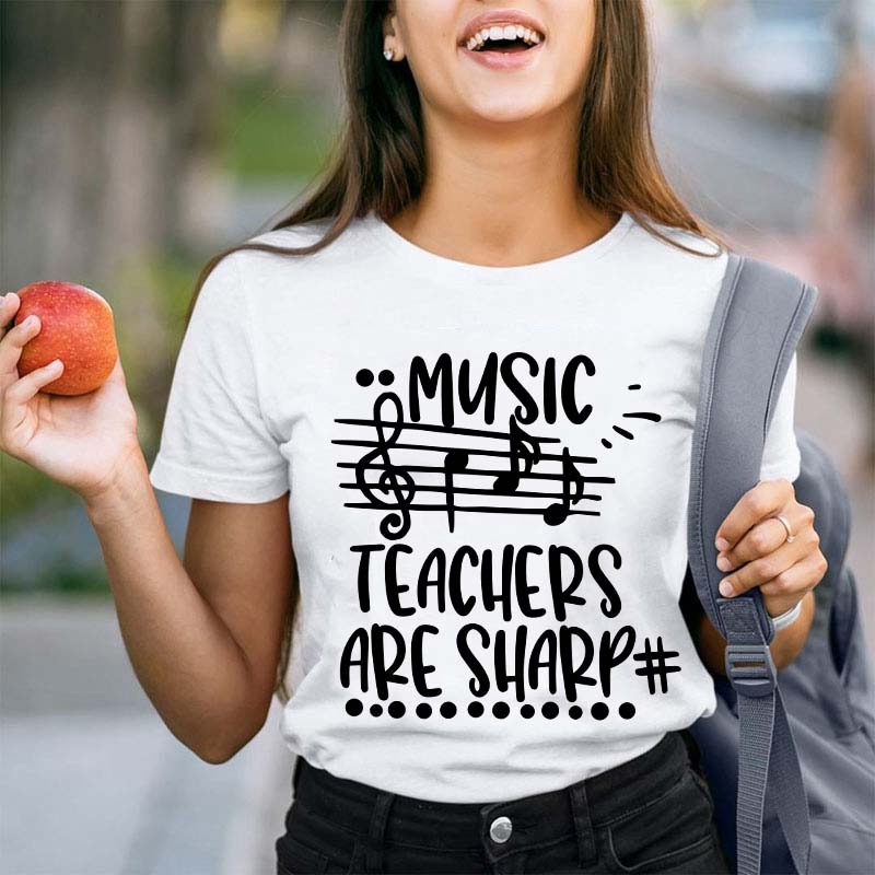 Music Teacher Are Sharp Teacher T-Shirt