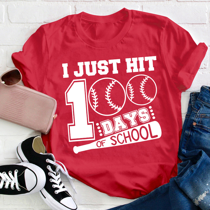 I Just Hit 100 Days Of School Teacher T-Shirt