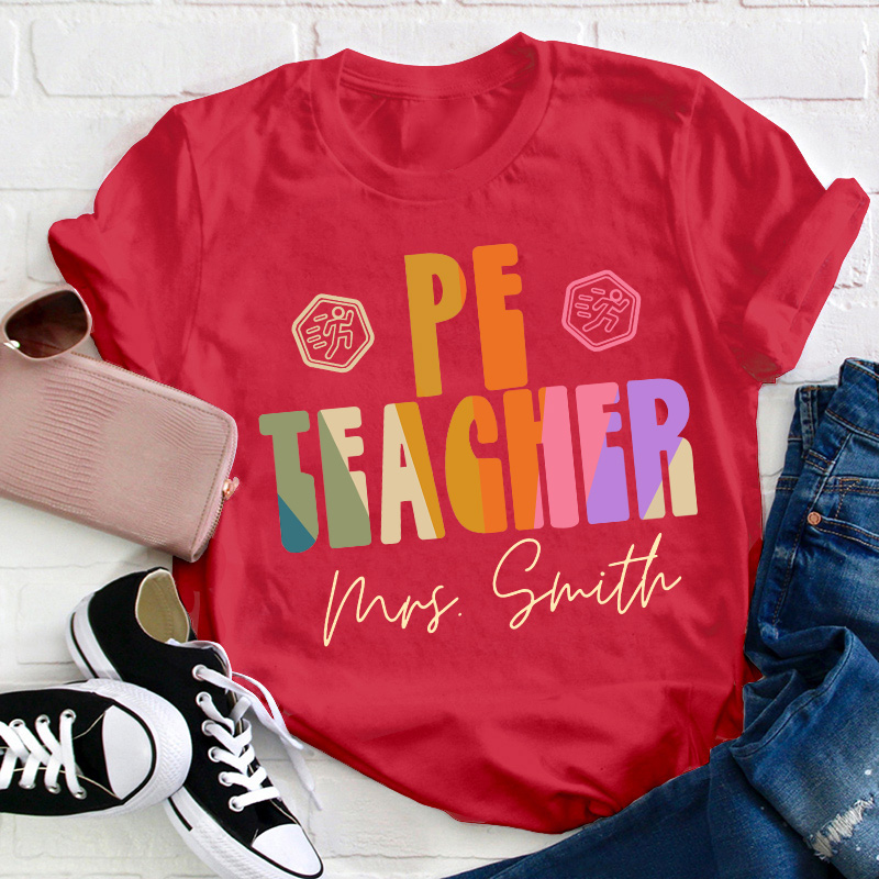 Personalized Pe Teacher Name Teacher T-Shirt