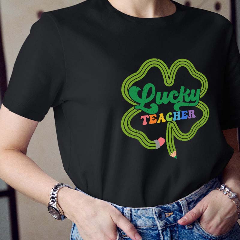 Lucky Teacher T-Shirt