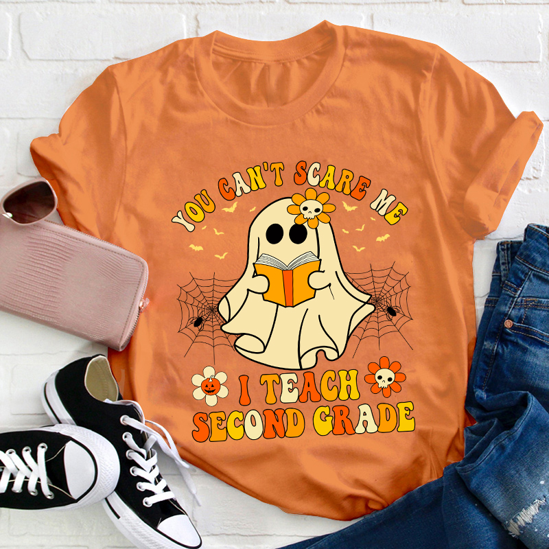 Personalized Grade You Can't Scary Me Teacher T-Shirt