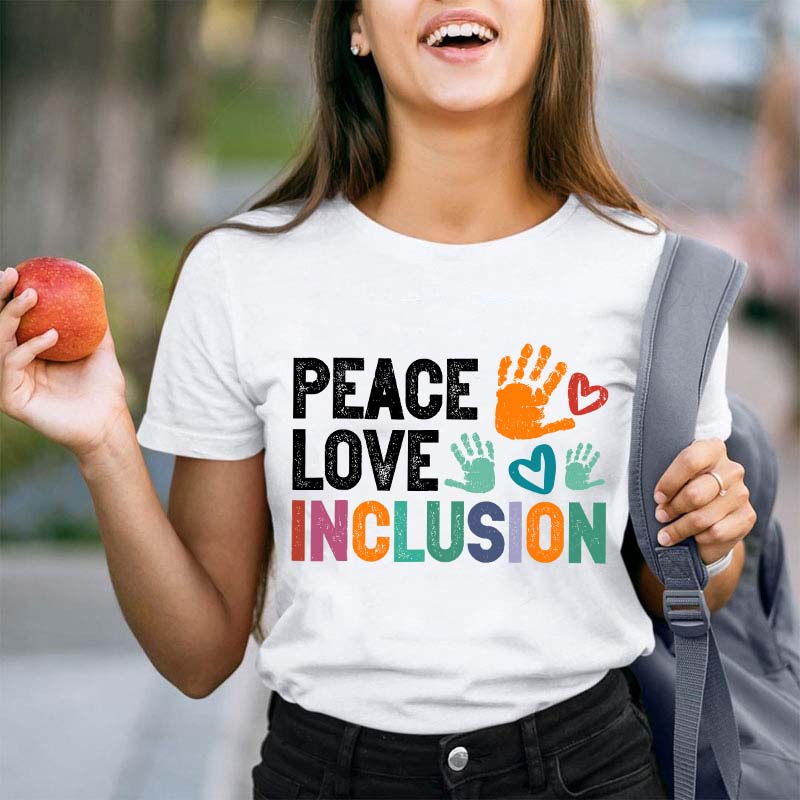Peace Love Inclusion Teacher T-Shirt