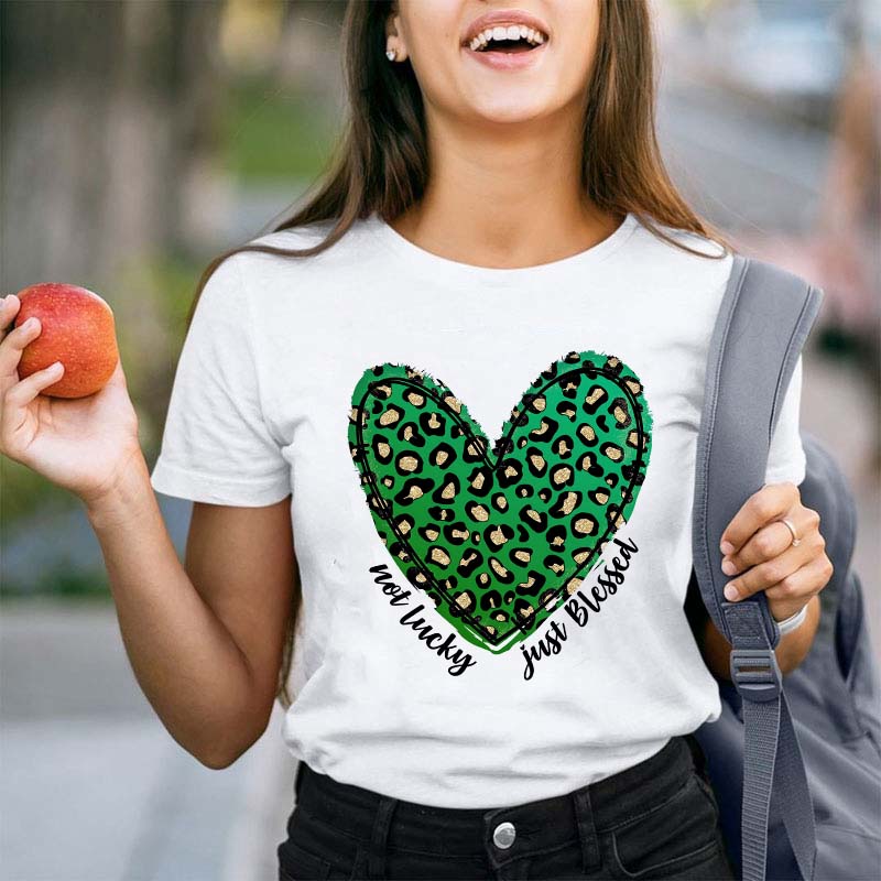 Not Lucky Just Blessed Teacher T-Shirt