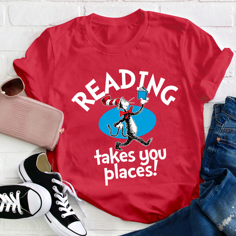 Reading Takes You Places Teacher T-Shirt
