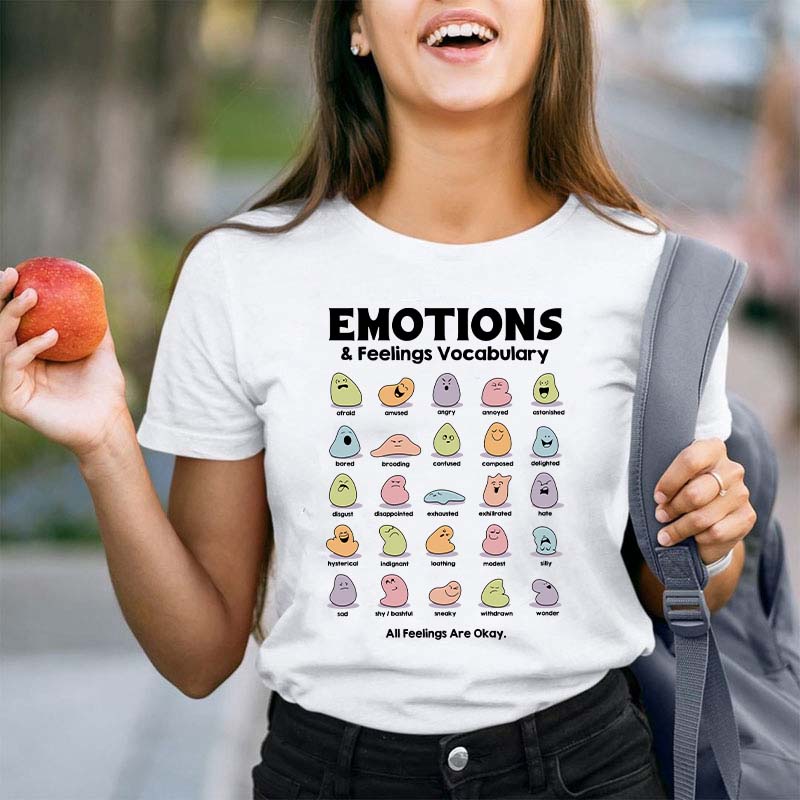 All Feelings Are Okay Teacher T-Shirt