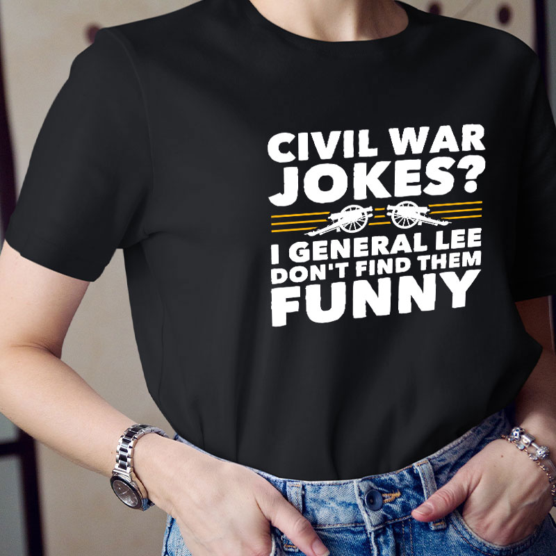 Civil War Jokes Teacher T-Shirt