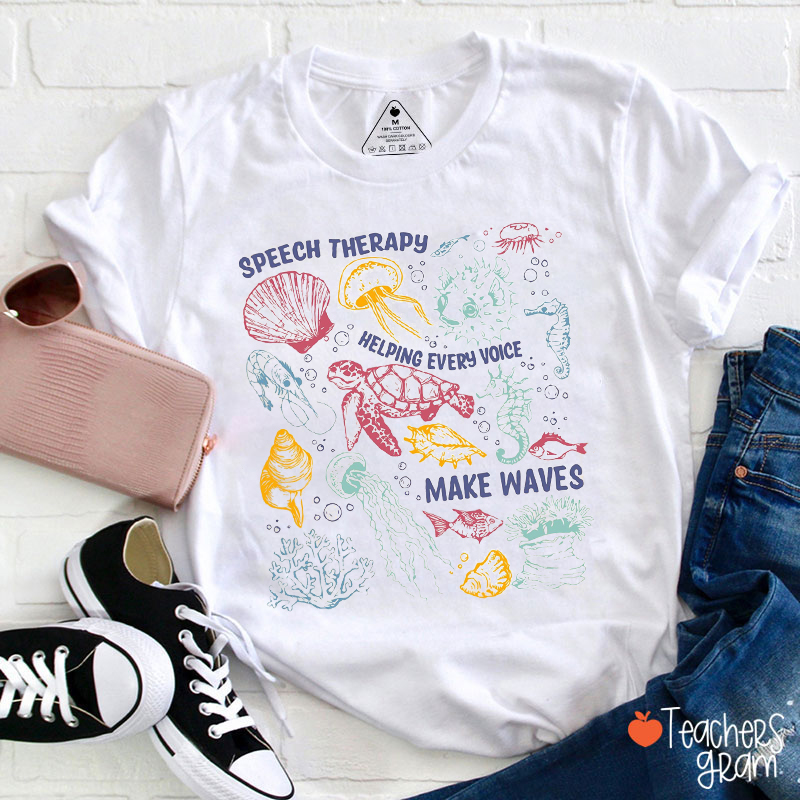 Speech Therapy Helping Every Voice Make Waves Teacher T-Shirt