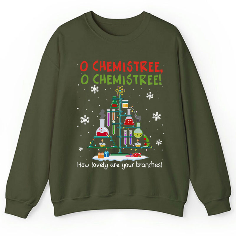 Chemistree How Lovely Are Your Branches Teacher Sweatshirt