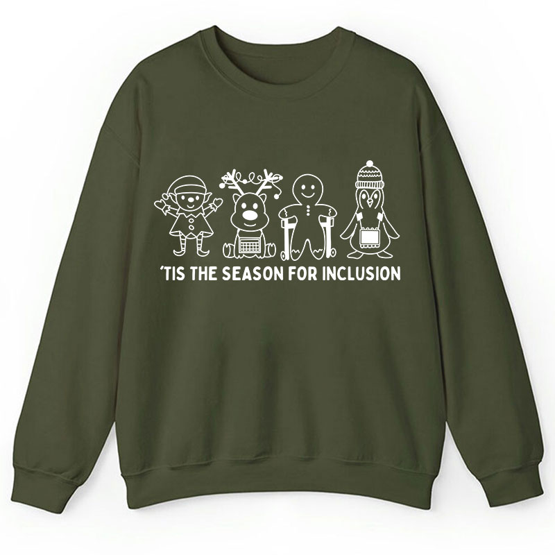 Tis The Season For Inclusion Teacher Sweatshirt