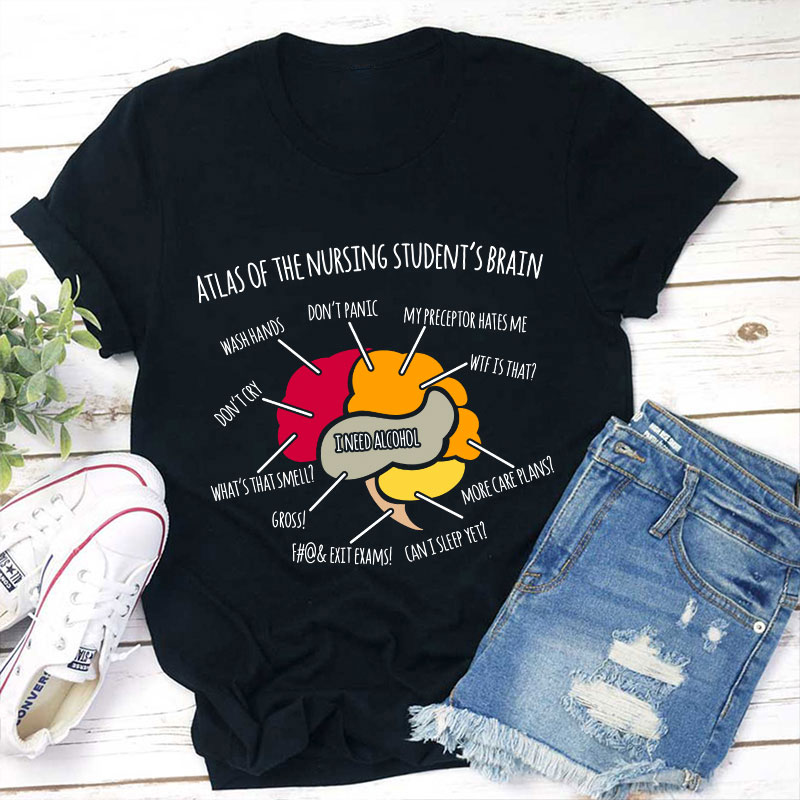 Atlas Of The Nursing Student's Brain T-Shirt