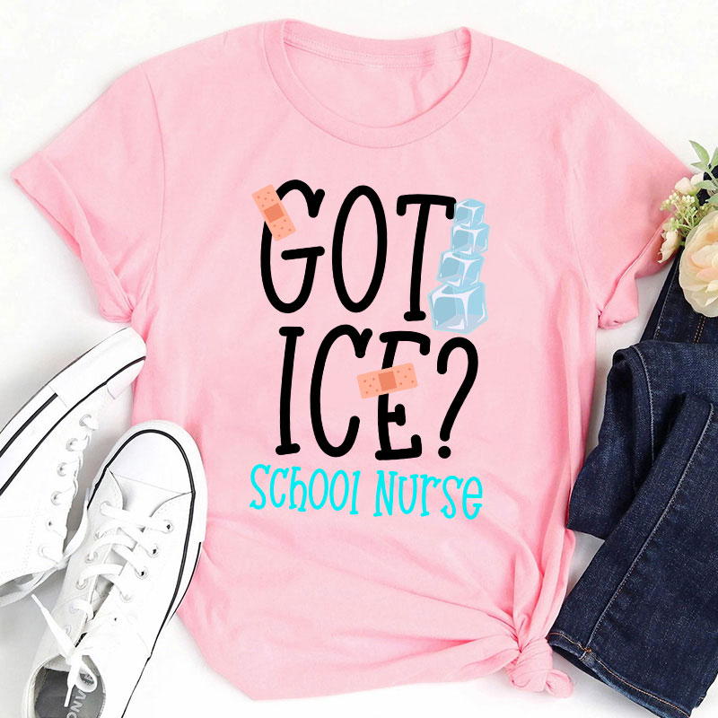 Got Ice School Nurse T-Shirt