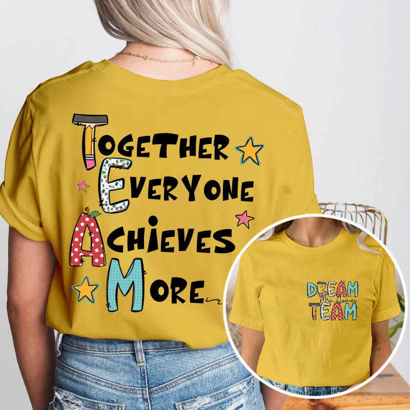 Personalized Teacher's Name Together Everyone Achieves More Teacher Two Sided T-Shirt