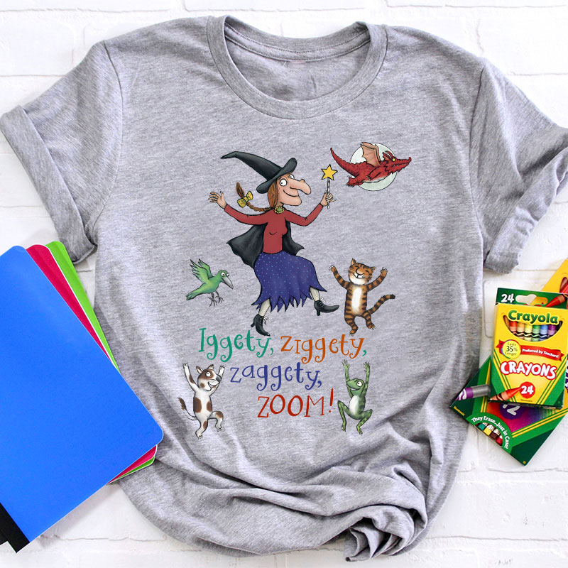 Room On The Broom Iggety Ziggety Teacher T-Shirt